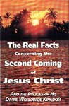 The Real Facts Concerning the Second Coming of Jesus Christ
