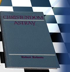 Christendom Astray
